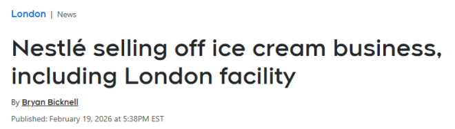 雀巢宣布出售全球冰淇淋业务，安省大型工厂750+岗位受影响