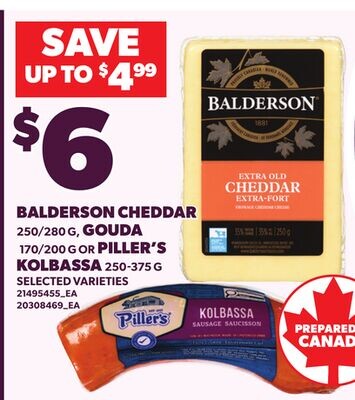 BALDERSON CHEDDAR / 250 / 280g / GOUDA / 170 / 200g / PILLER'S KOLBASSA